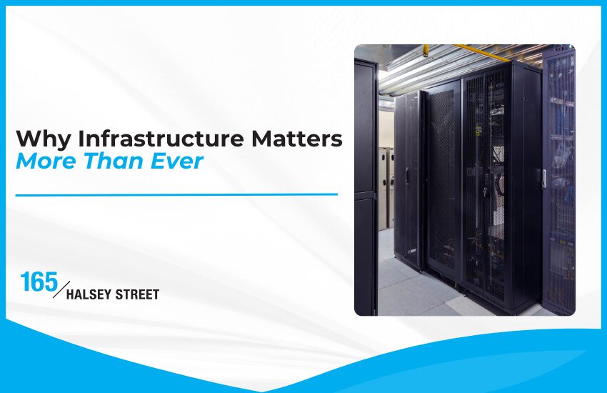 Why Data Infrastructure Matters More Than Ever